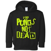 Pop Punks Not Dead Vintage Grunge Pop Punk Is Not Dead Toddler Hoodie