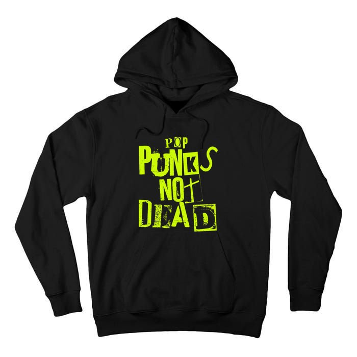 Pop Punks Not Dead Vintage Grunge Pop Punk Is Not Dead Tall Hoodie