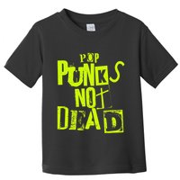 Pop Punks Not Dead Vintage Grunge Pop Punk Is Not Dead Toddler T-Shirt