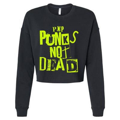 Pop Punks Not Dead Vintage Grunge Pop Punk Is Not Dead Cropped Pullover Crew