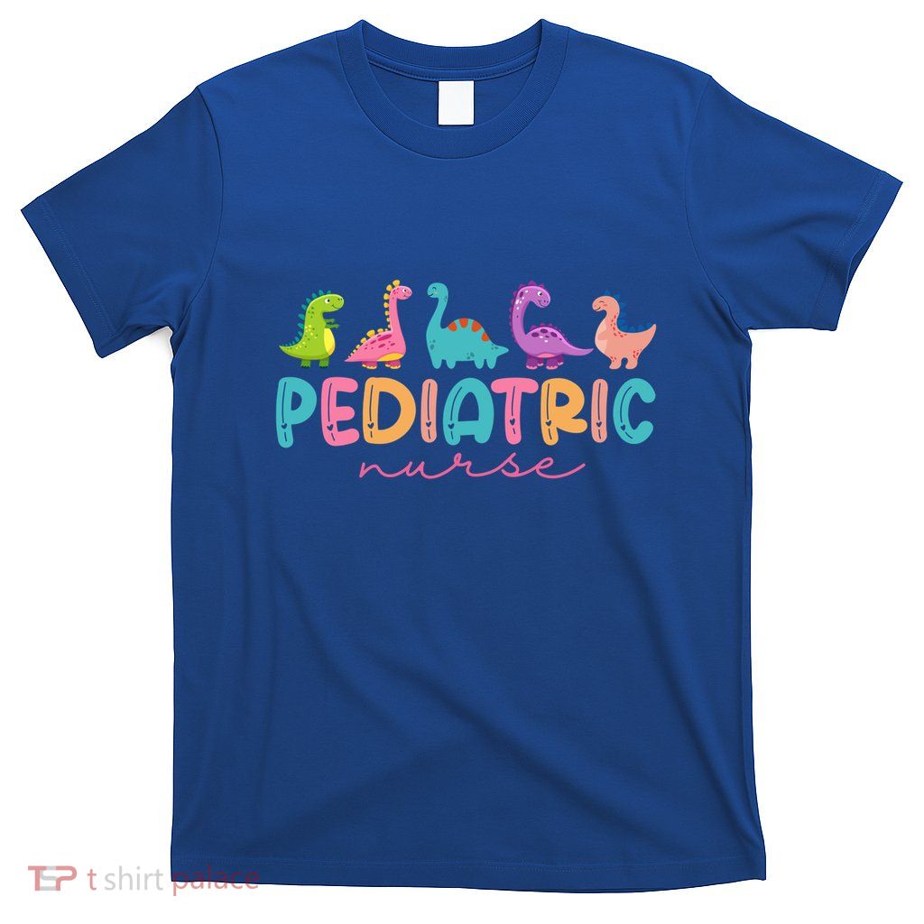 Picu Pediatric Nurse Dinosaurs Peds Nurse Crew Appreciation Great Gift T-Shirt