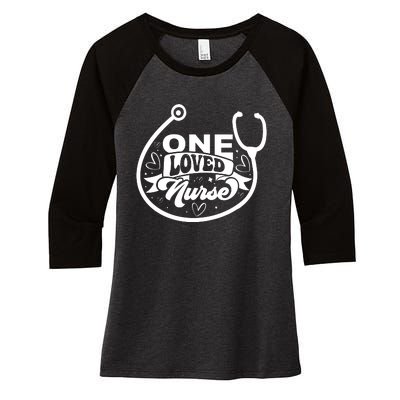 One Loved Nurse Women's Tri-Blend 3/4-Sleeve Raglan Shirt