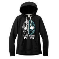 Left Right Funny Pi Day Women's Fleece Hoodie