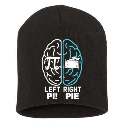 Left Right Funny Pi Day Short Acrylic Beanie