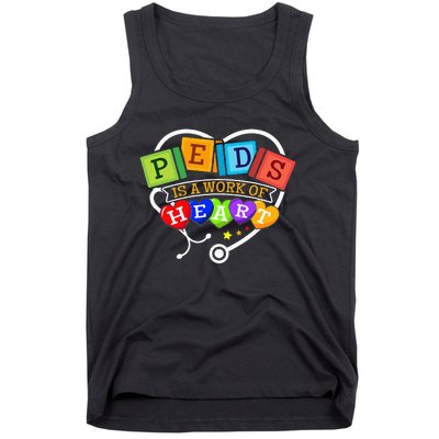 Pediatric Pediatrician Nurse Peds Is A Work Of Heart Tank Top