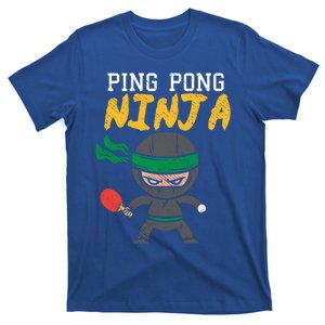 Ping Pong Ninja Table Tennis Gift T-Shirt