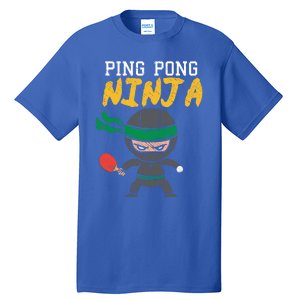 Ping Pong Ninja Table Tennis Gift Tall T-Shirt