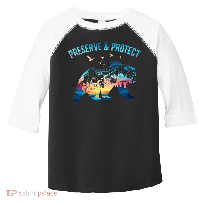 Preserve & Protect National Park Nature Forest Bear Wildlife Toddler Fine Jersey T-Shirt