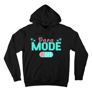 Paraprofessional Para Off Duty Sunglasses Para Mode Off Hoodie