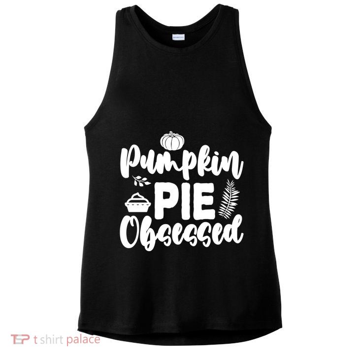 Pumpkin Pie Obsessed Ladies PosiCharge Tri-Blend Wicking Tank