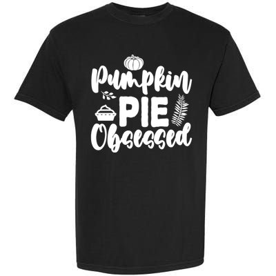 Pumpkin Pie Obsessed Garment-Dyed Heavyweight T-Shirt