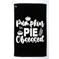 Pumpkin Pie Obsessed Golf Towel