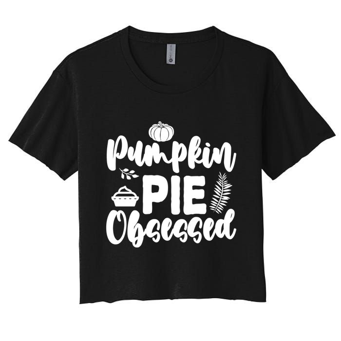 Pumpkin Pie Obsessed Women's Crop Top Tee