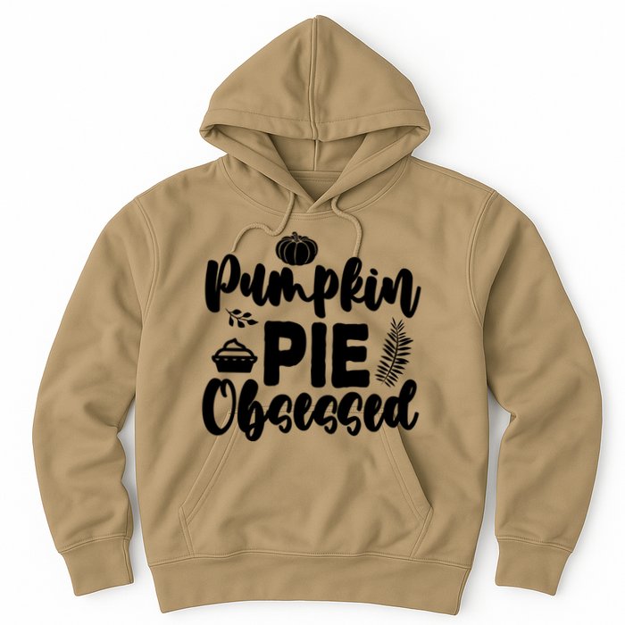Pumpkin Pie Obsessed Hoodie