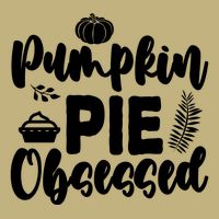Pumpkin Pie Obsessed Hoodie
