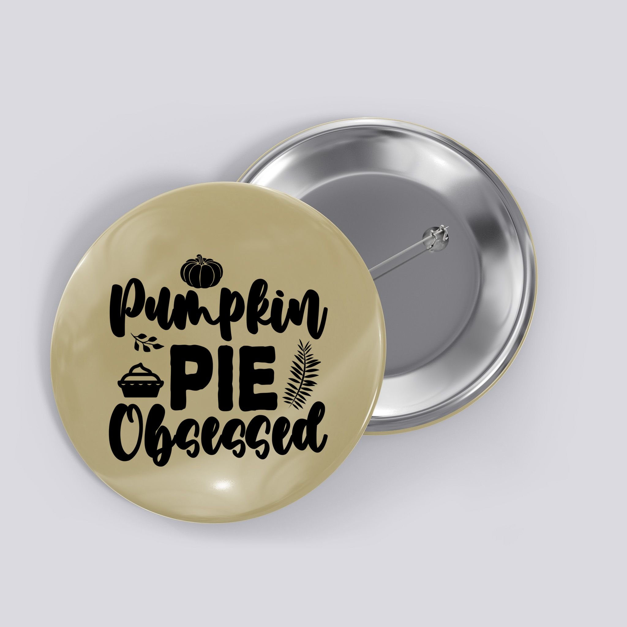 Pumpkin Pie Obsessed Button