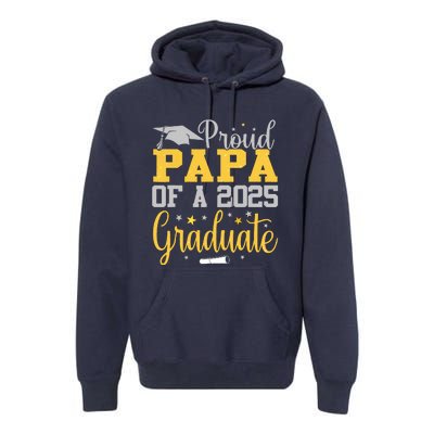 Proud Papa Of A 2025 Graduate Class Senior Graduation Premium Hoodie