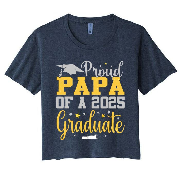 Proud Papa Of A 2025 Graduate Class Senior Graduation Women's Crop Top Tee