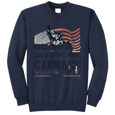 Proud Piece Of Garbage Garbage For Trump Sweatshirt