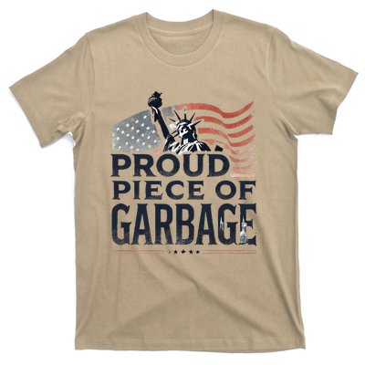 Proud Piece Of Garbage Garbage For Trump T-Shirt