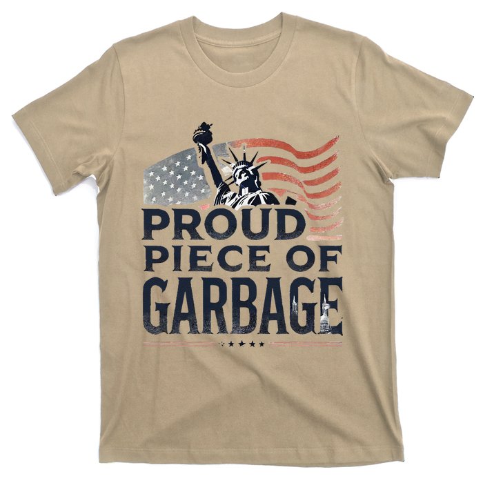 Proud Piece Of Garbage Garbage For Trump T-Shirt