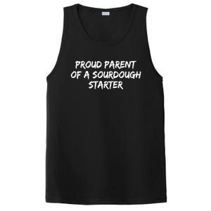 Proud Parent Of A Sourdough Starter Sourdough Baker Gift PosiCharge Competitor Tank