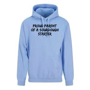 Proud Parent Of A Sourdough Starter Sourdough Baker Gift Unisex Surf Hoodie