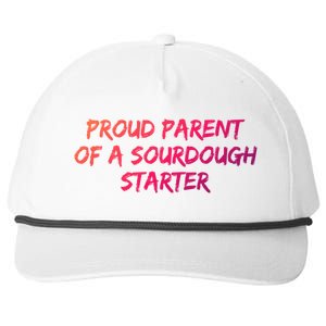 Proud Parent Of A Sourdough Starter Sourdough Baker Gift Snapback Five-Panel Rope Hat