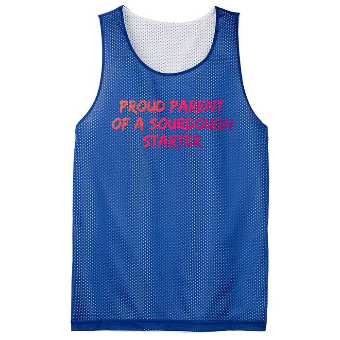 Proud Parent Of A Sourdough Starter Sourdough Baker Gift Mesh Reversible Basketball Jersey Tank