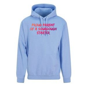 Proud Parent Of A Sourdough Starter Sourdough Baker Gift Unisex Surf Hoodie