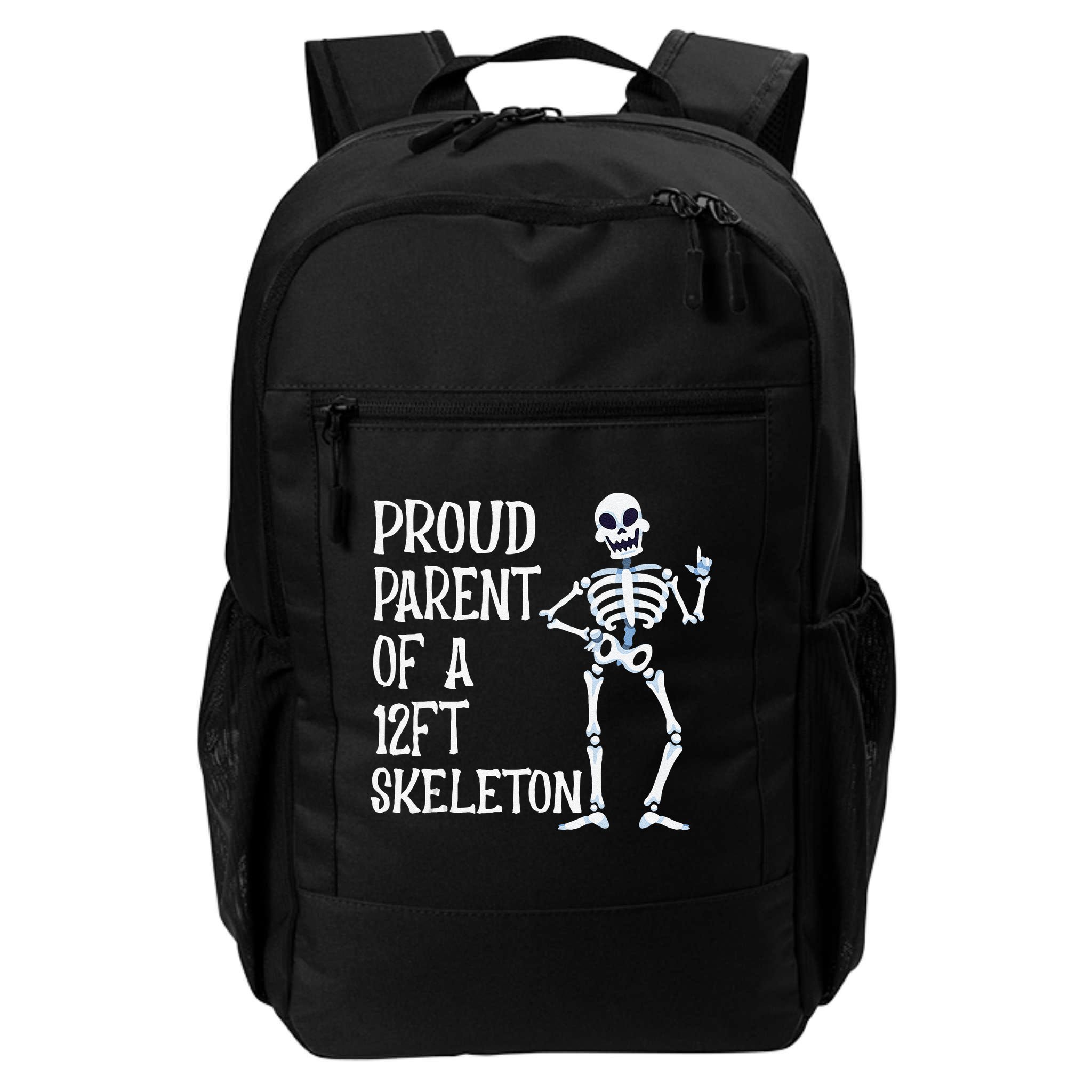 Proud Parent Of A 12 Foot Skeleton Funny Halloween Costume Backpack