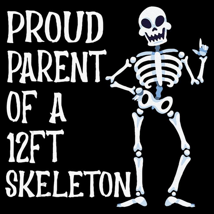 Proud Parent Of A 12 Foot Skeleton Funny Halloween Costume Backpack