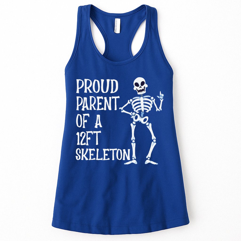 Proud Parent Of A 12 Foot Skeleton Funny Halloween Costume Womens Tank Top