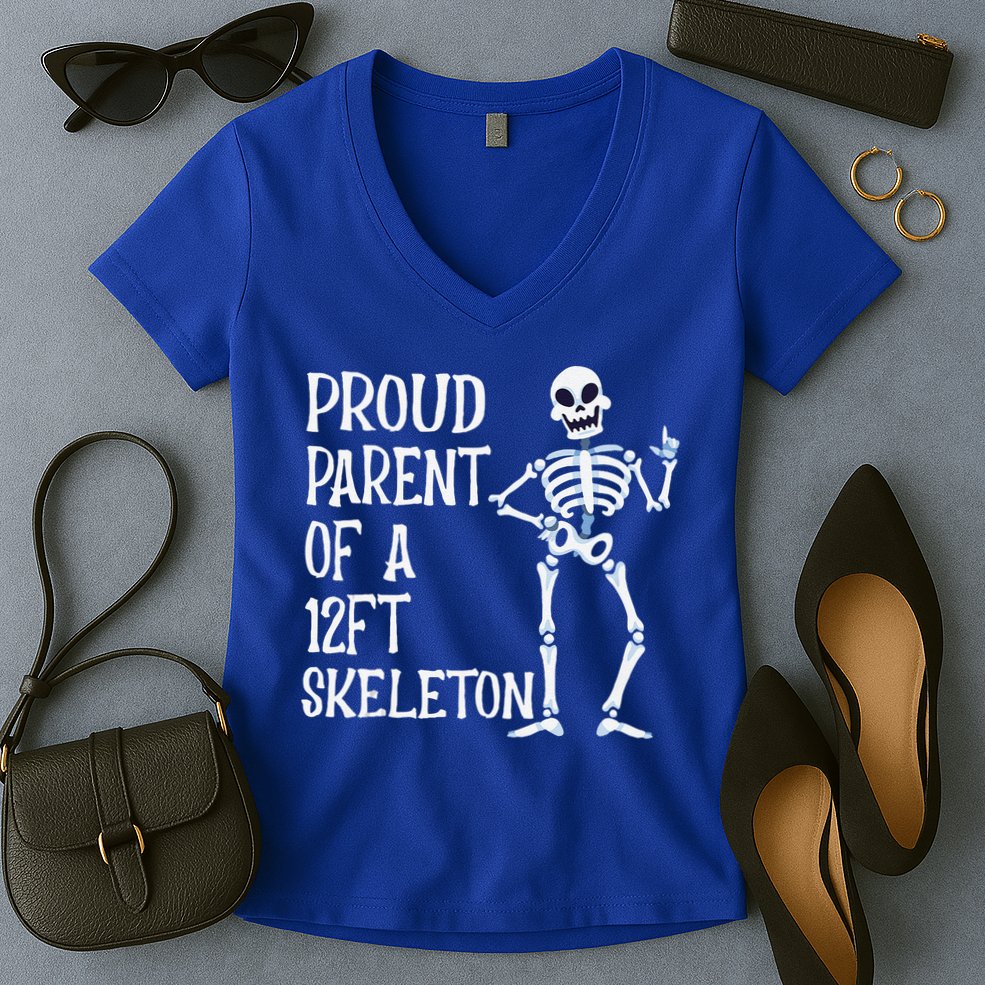 Proud Parent Of A 12 Foot Skeleton Funny Halloween Costume Women's V-Neck T-Shirt