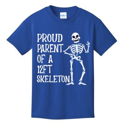 Proud Parent Of A 12 Foot Skeleton Funny Halloween Costume Kids T-Shirt