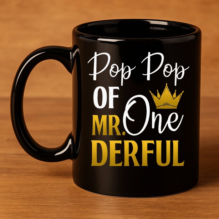 Pop Pop Of Mr Onederful 1st Birthday Mother's Day 11oz C Handle Ceramic Mug