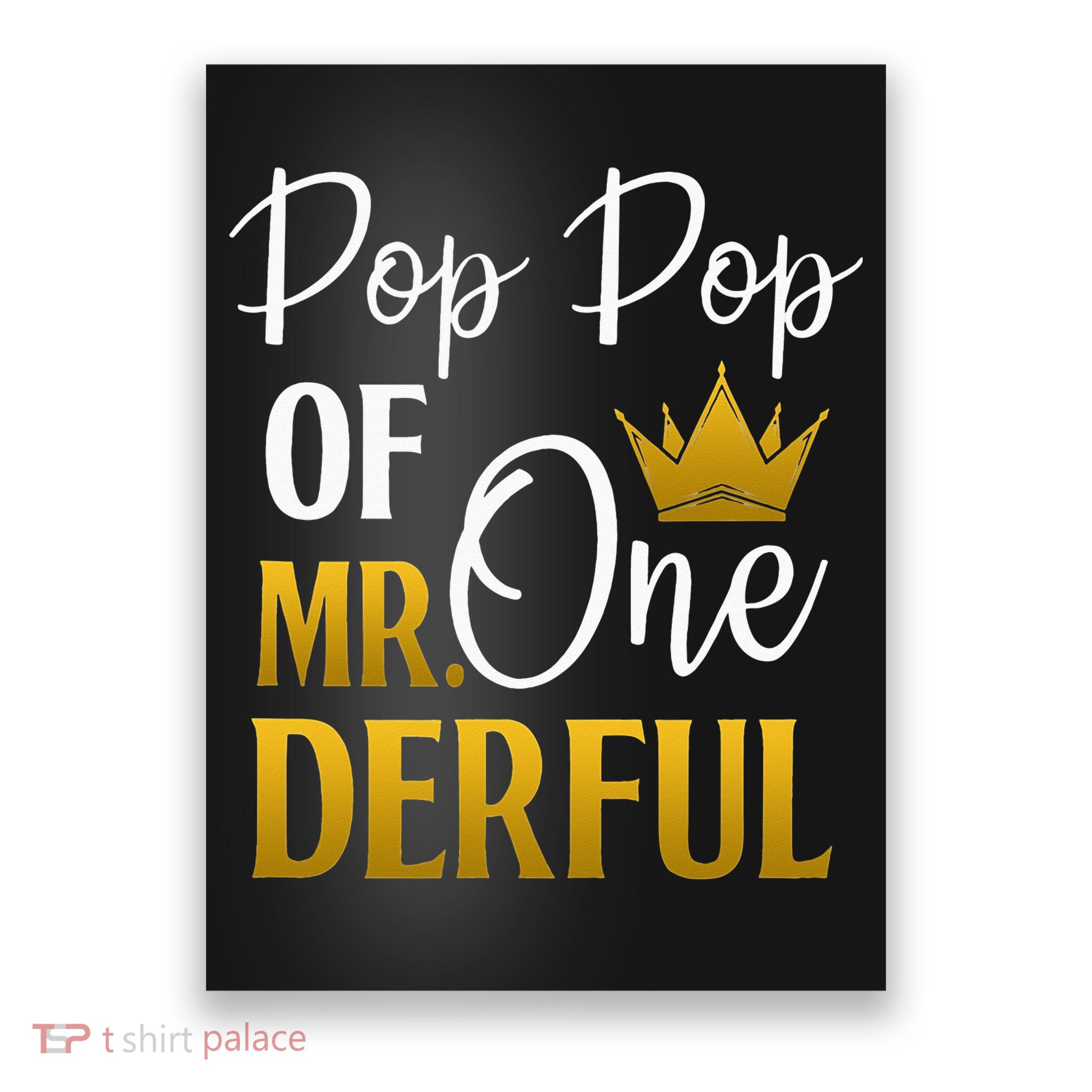 Pop Pop Of Mr Onederful 1st Birthday Mother's Day Poster