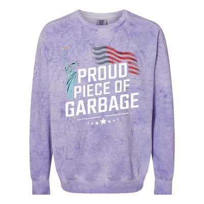 Proud Piece Of Garbage Funny Garbage Colorblast Crewneck Sweatshirt