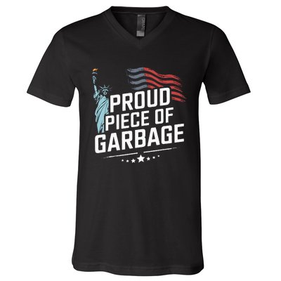 Proud Piece Of Garbage Funny Garbage V-Neck T-Shirt