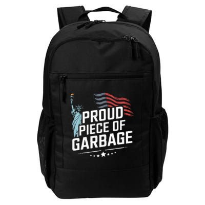 Proud Piece Of Garbage Funny Garbage Daily Commute Backpack