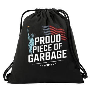 Proud Piece Of Garbage Funny Garbage Drawstring Bag