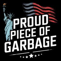 Proud Piece Of Garbage Funny Garbage Mousepad