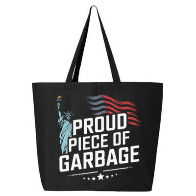 Proud Piece Of Garbage Funny Garbage 25L Jumbo Tote