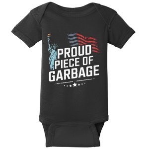 Proud Piece Of Garbage Funny Garbage Baby Bodysuit