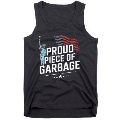 Proud Piece Of Garbage Funny Garbage Tank Top