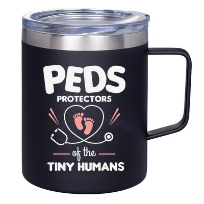 Peds Protectors Of The Tiny Humans Pediatrician Pediatrics 12oz Stainless Steel Coffee Mug