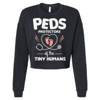 Peds Protectors Of The Tiny Humans Pediatrician Pediatrics Cropped Pullover Crew