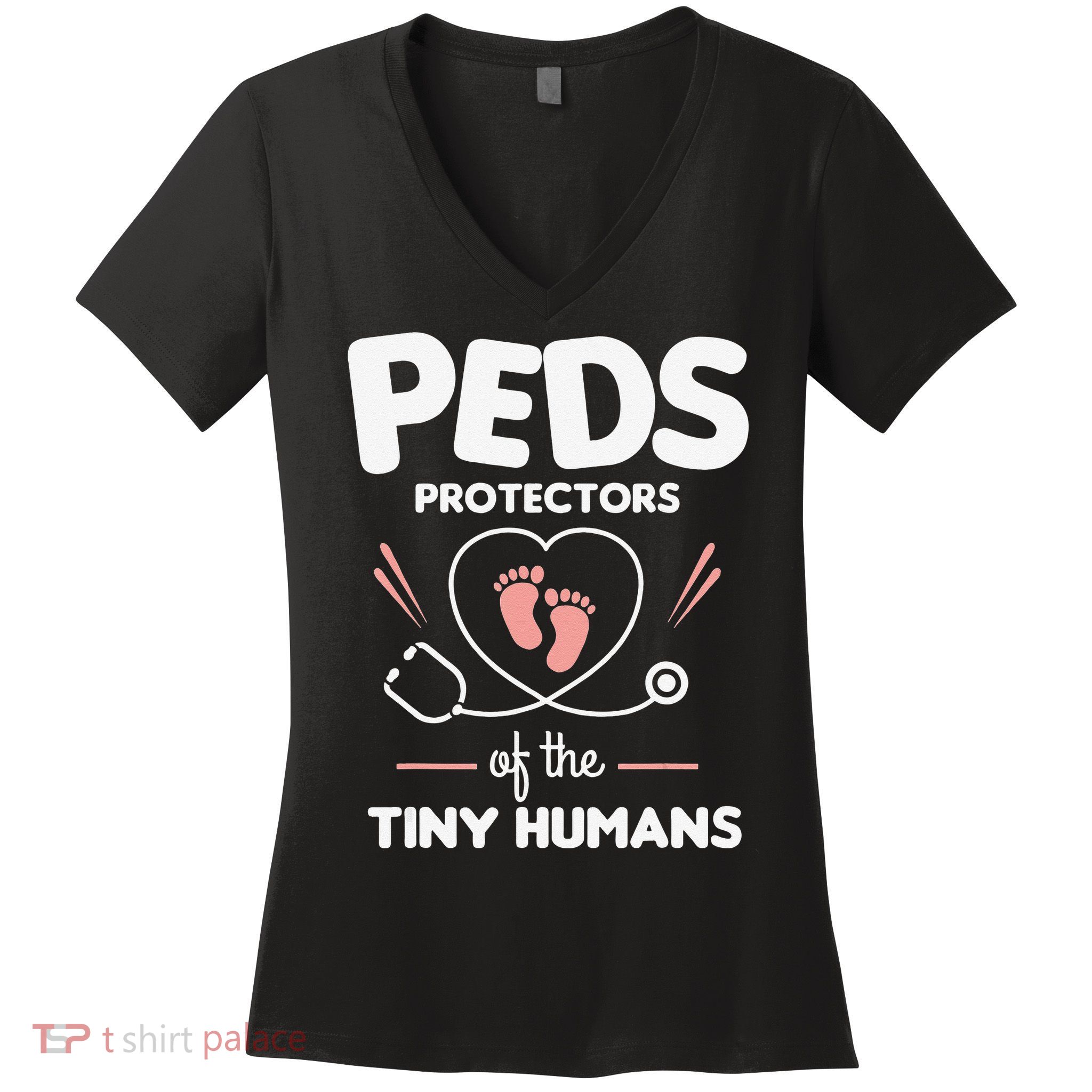 Peds Protectors Of The Tiny Humans Pediatrician Pediatrics Women's V-Neck T-Shirt