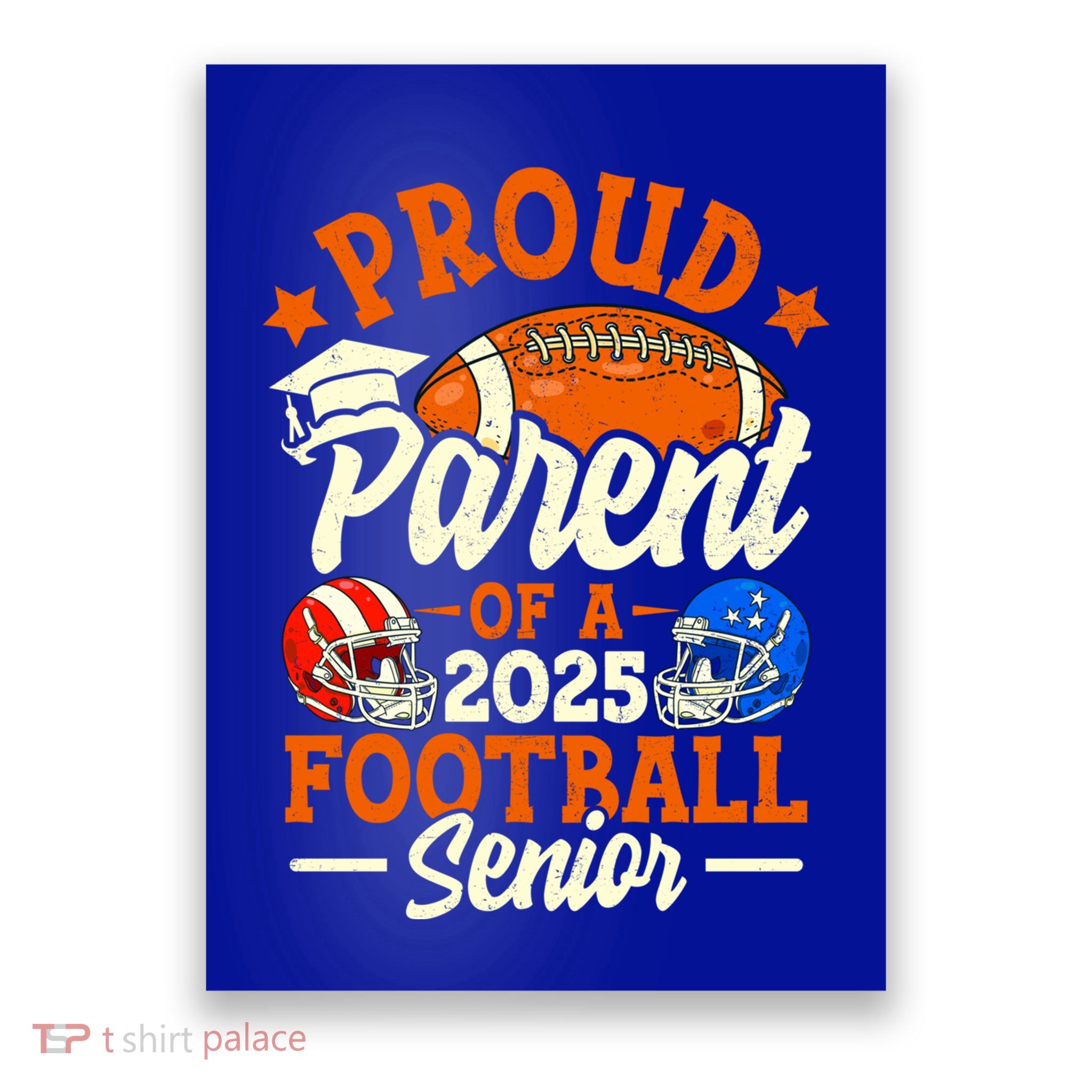 Proud Parent Of A 2025 Football Senior Gift Poster