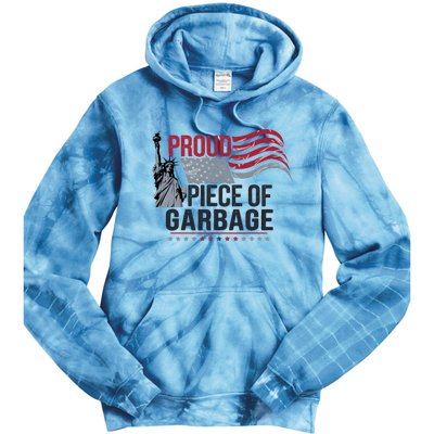 Proud Piece Of Garbage Funny Garbage Tie Dye Hoodie